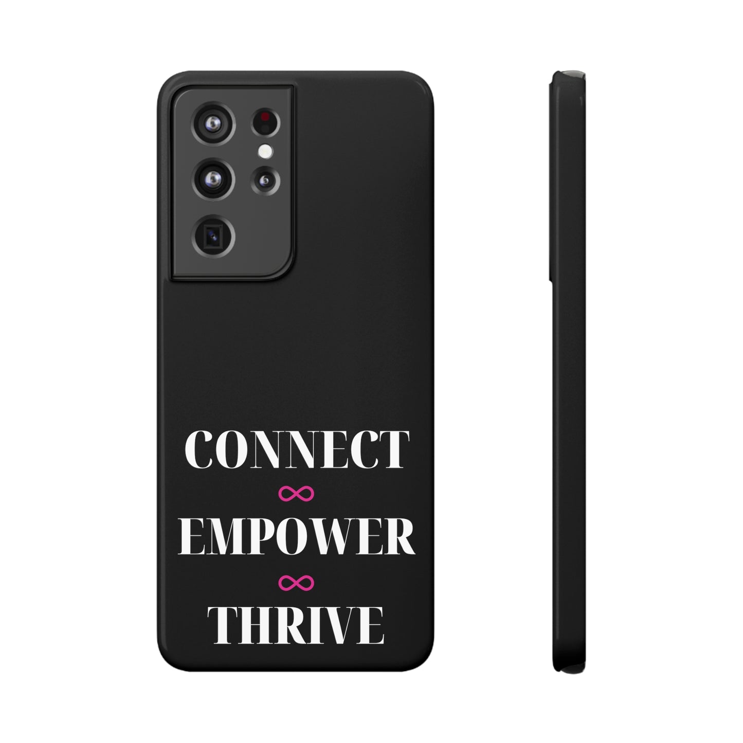 Connect Empower Thrive Samsung Slim Cases