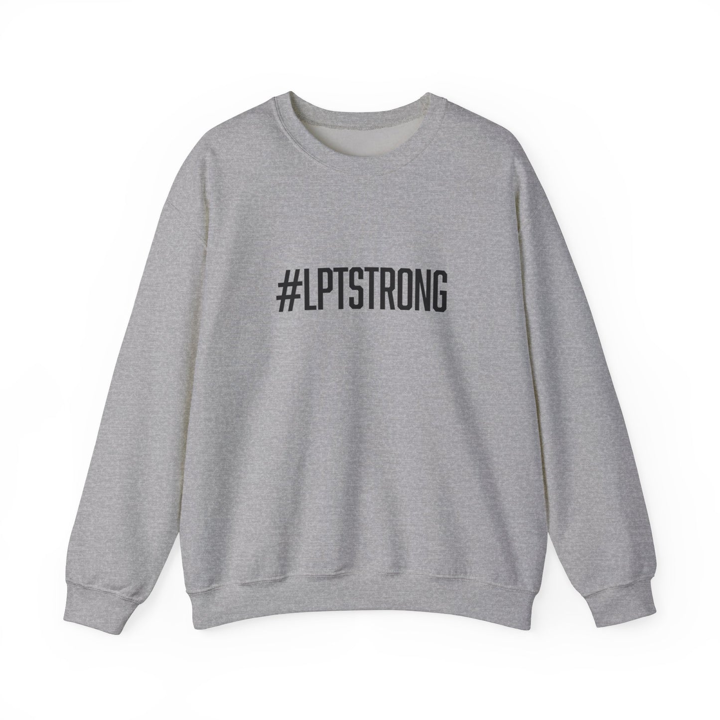 #LPTSTRONG Black Lettering - Unisex Crewneck Sweatshirt Unisex S-3XL  - 4 Colors