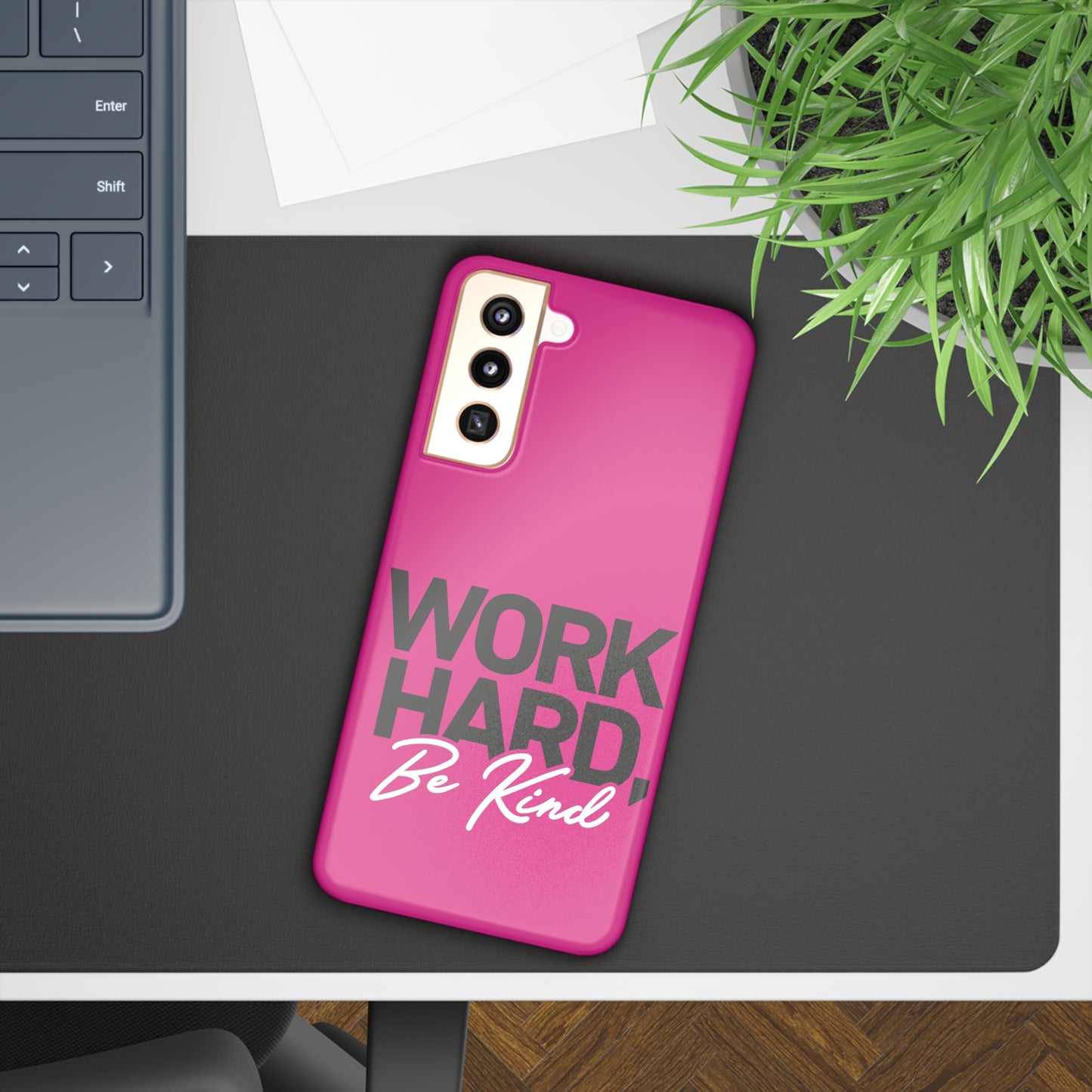 Work Hard be Kind - Hot Pink Samsung Slim Cases