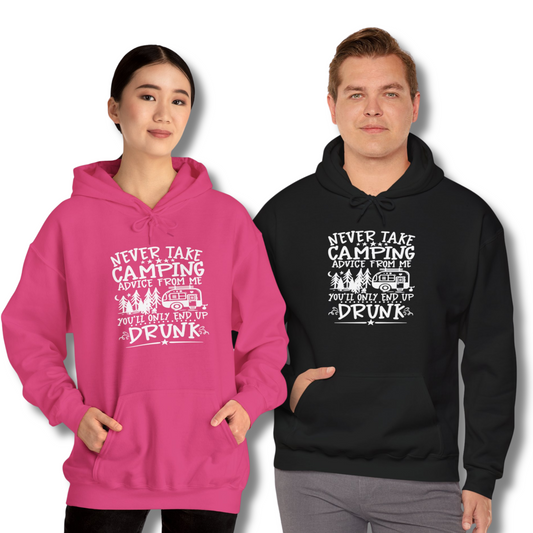 Never Take Camping Advice From Me You'll Only End Up Drunk in White - Hooded Sweatshirt S-5XL