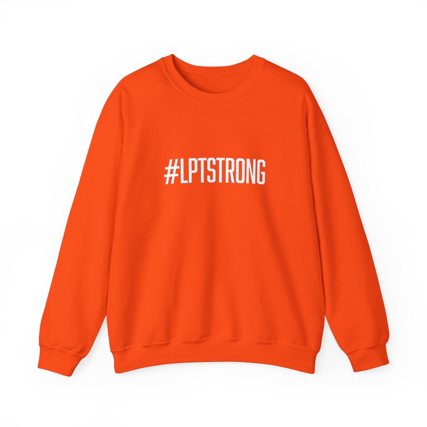 #LPTSTRONG White Lettering - Unisex Crewneck Sweatshirt Unisex S-3XL - 10 Colors