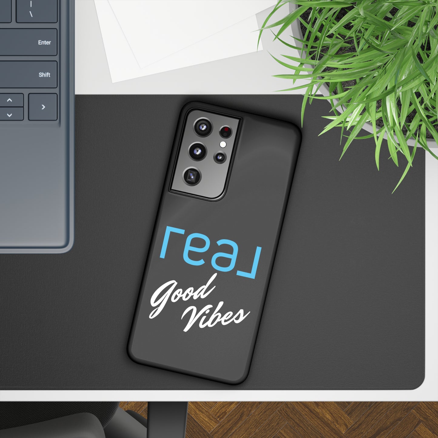 Real Good Vibes Samsung Slim Cases