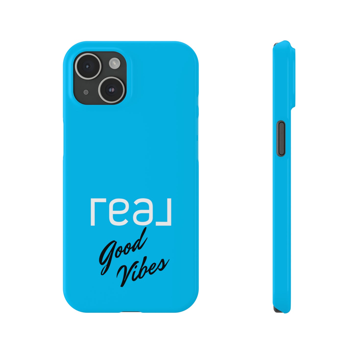 Blue with Real Good Vibes Iphone 15-12 Slim Phone Case