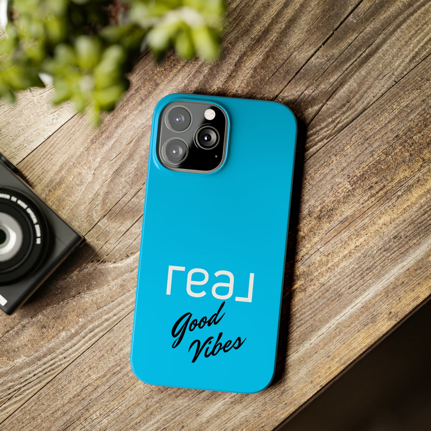 Blue with Real Good Vibes Iphone 15-12 Slim Phone Case