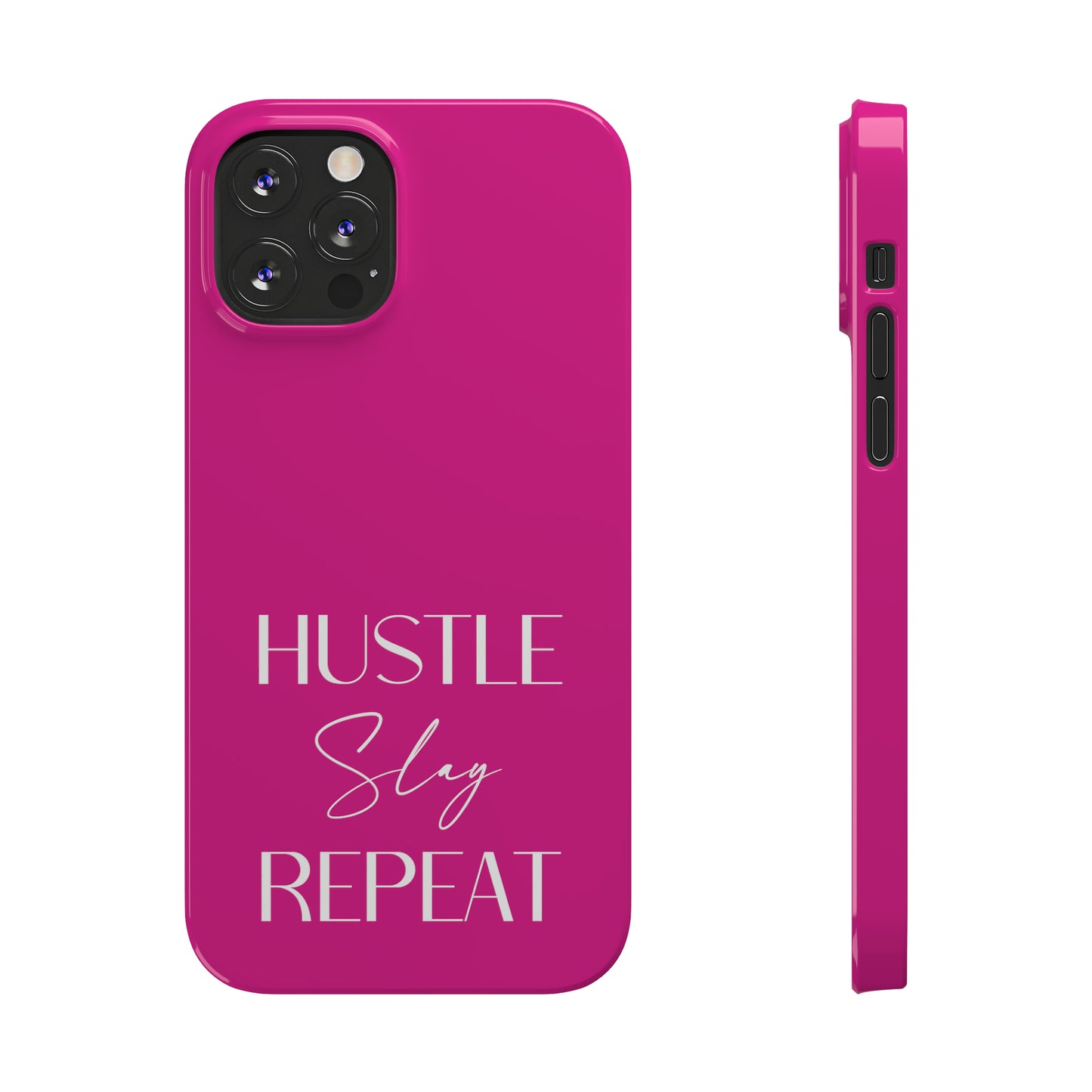 Pink - Hustle Slay Repeat Iphone 15-12 Slim Phone Case