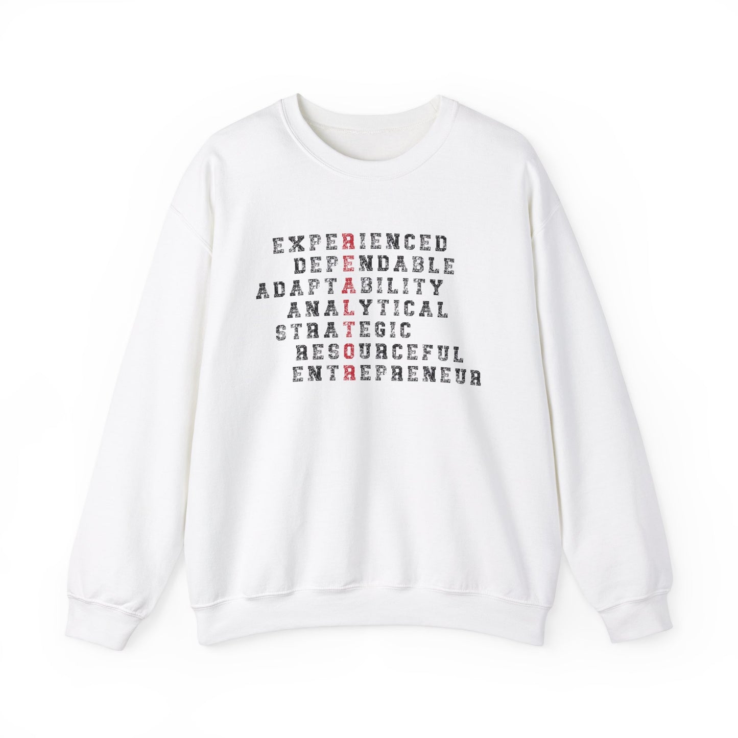 Realtor, Experienced Dependable Adaptability Analytical Strategic Resourceful Entrepreneur  - Crewneck Sweatshirt Unisex S-5XL