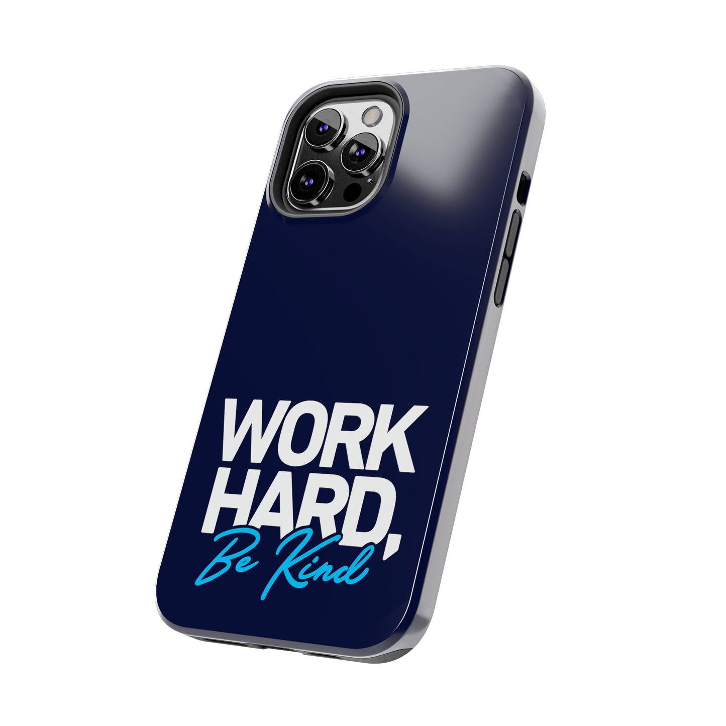 " Work Hard Be Kind" Navy Iphone Tough Phone Case