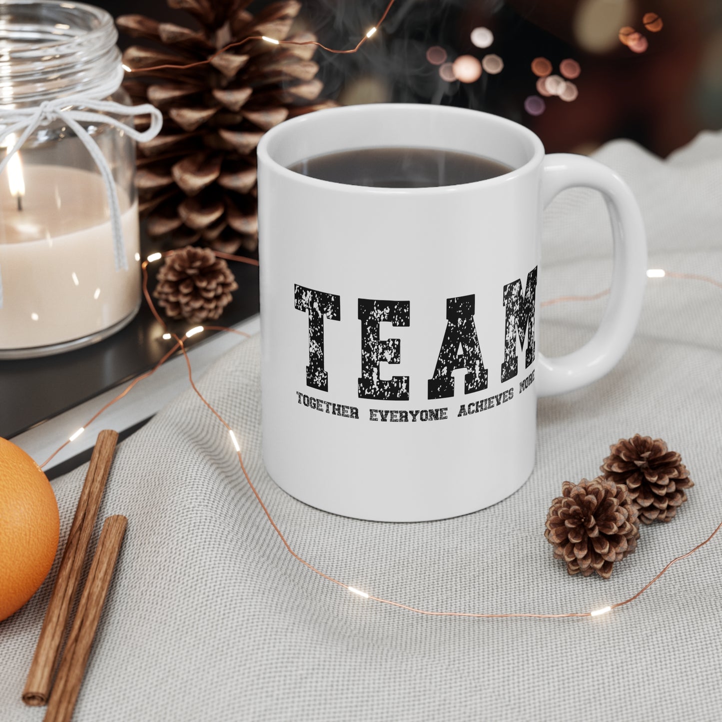 TEAM - Together Everyone Achieves More  - 11 oz Coffee