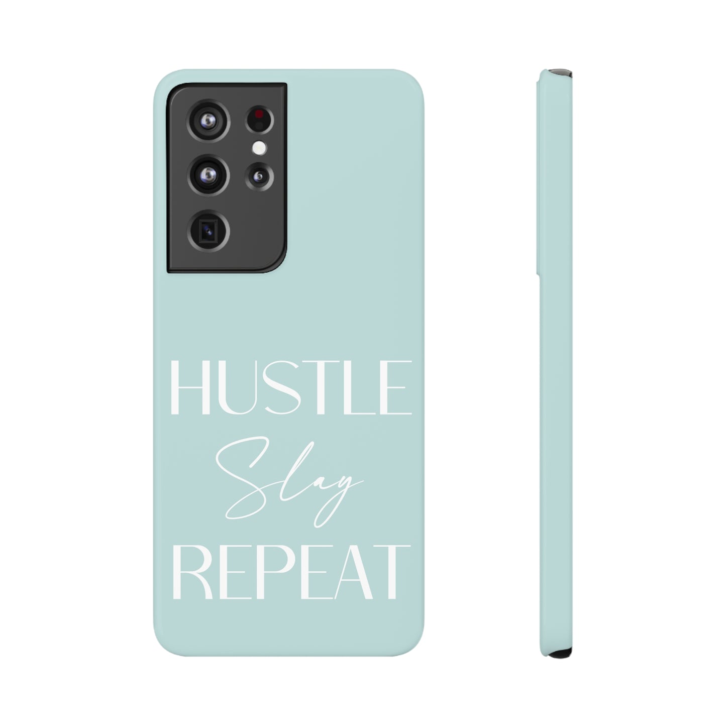 Hustle Slay Repeat - Seaglass Samsung Slim Cases