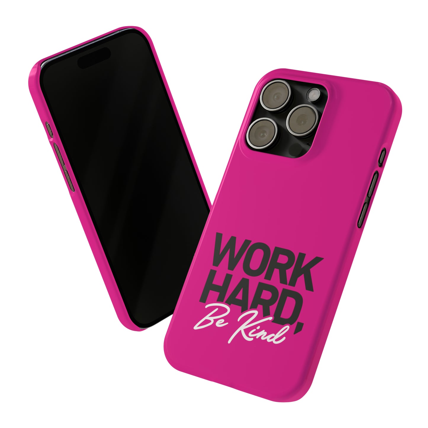 Pink - Work Hard Be Kind Iphone 15-12 Slim Phone Case