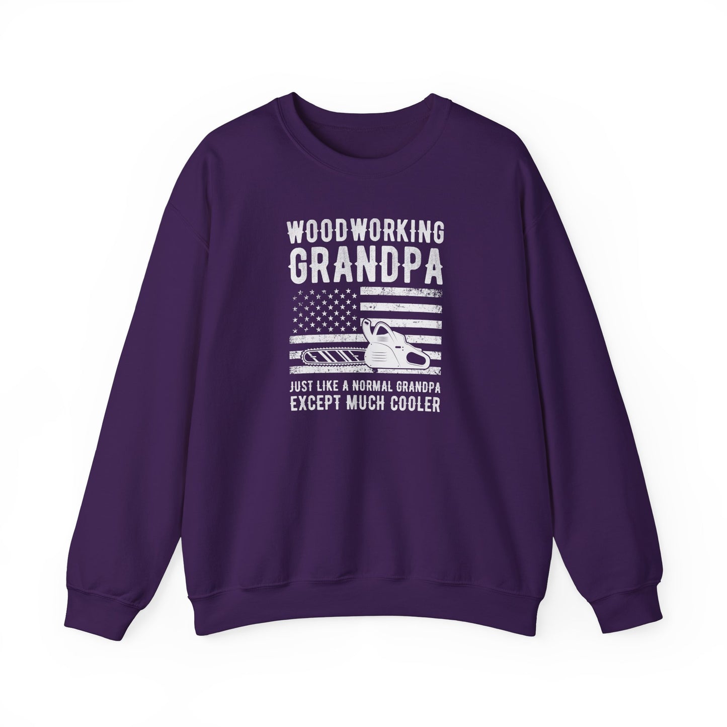 Woodworking Grandpa Just Like a Normal Grandpa Except Much Cooler American Flag - Crewneck Sweatshirt Unisex S-5XL