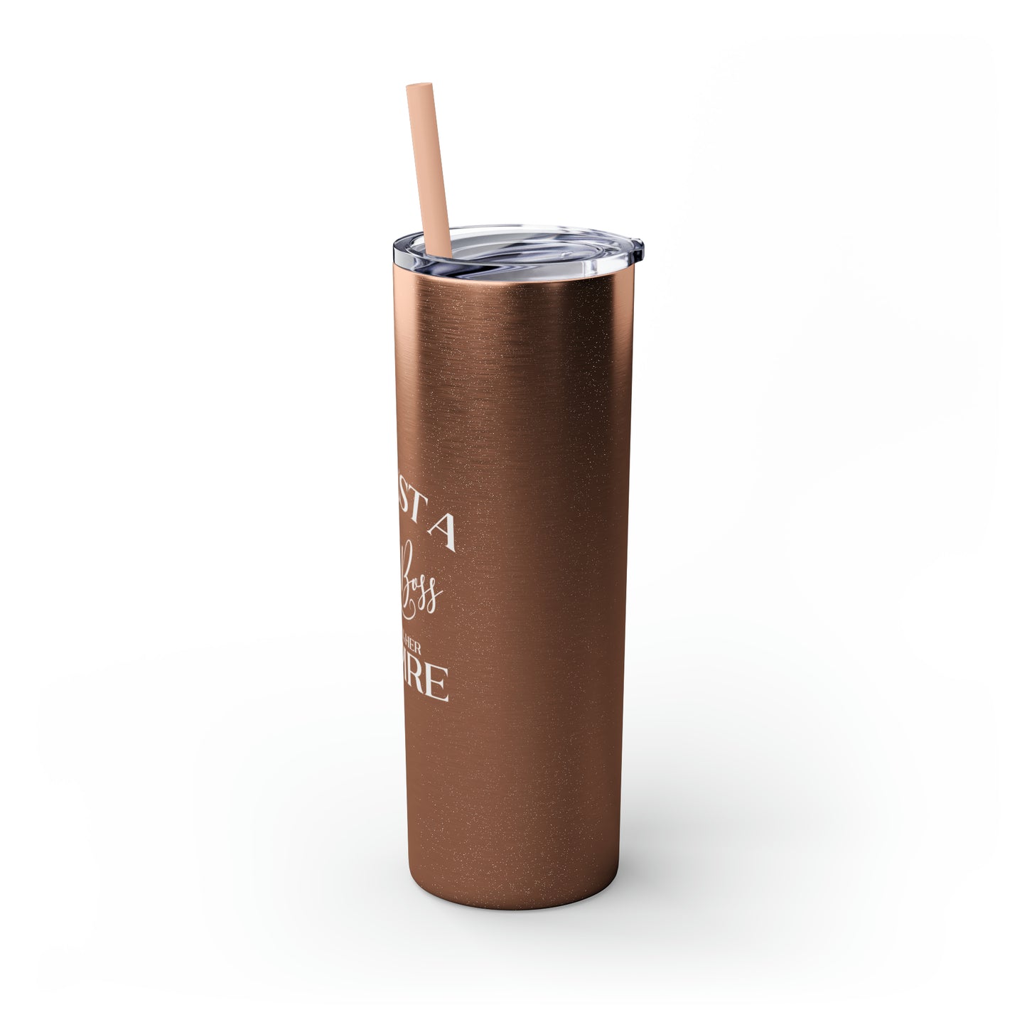 I'm Just A Girl Boss Building Her Empire  20oz Skinny Tumbler with Straw