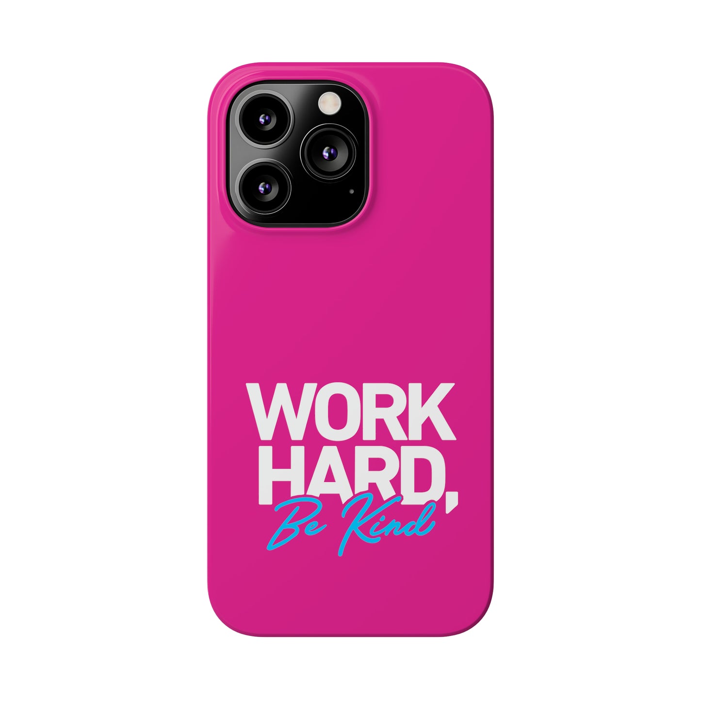 Pink - Work Hard Be Kind Iphone 15-12 Slim Phone Case