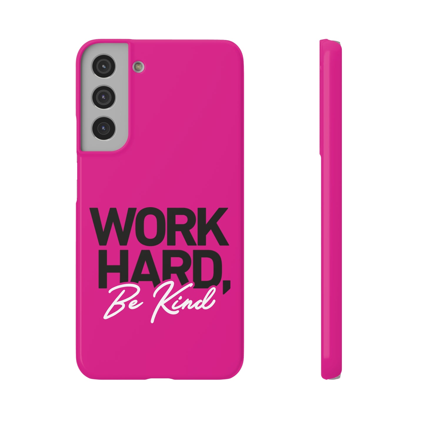 Work Hard be Kind - Hot Pink Samsung Slim Cases