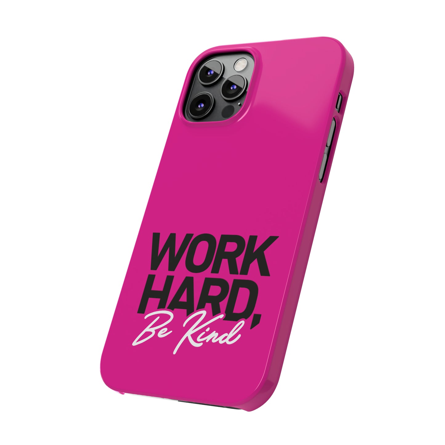 Pink - Work Hard Be Kind Iphone 15-12 Slim Phone Case