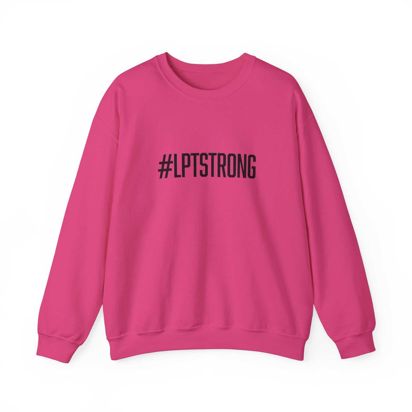 #LPTSTRONG Black Lettering - Unisex Crewneck Sweatshirt Unisex S-3XL  - 4 Colors