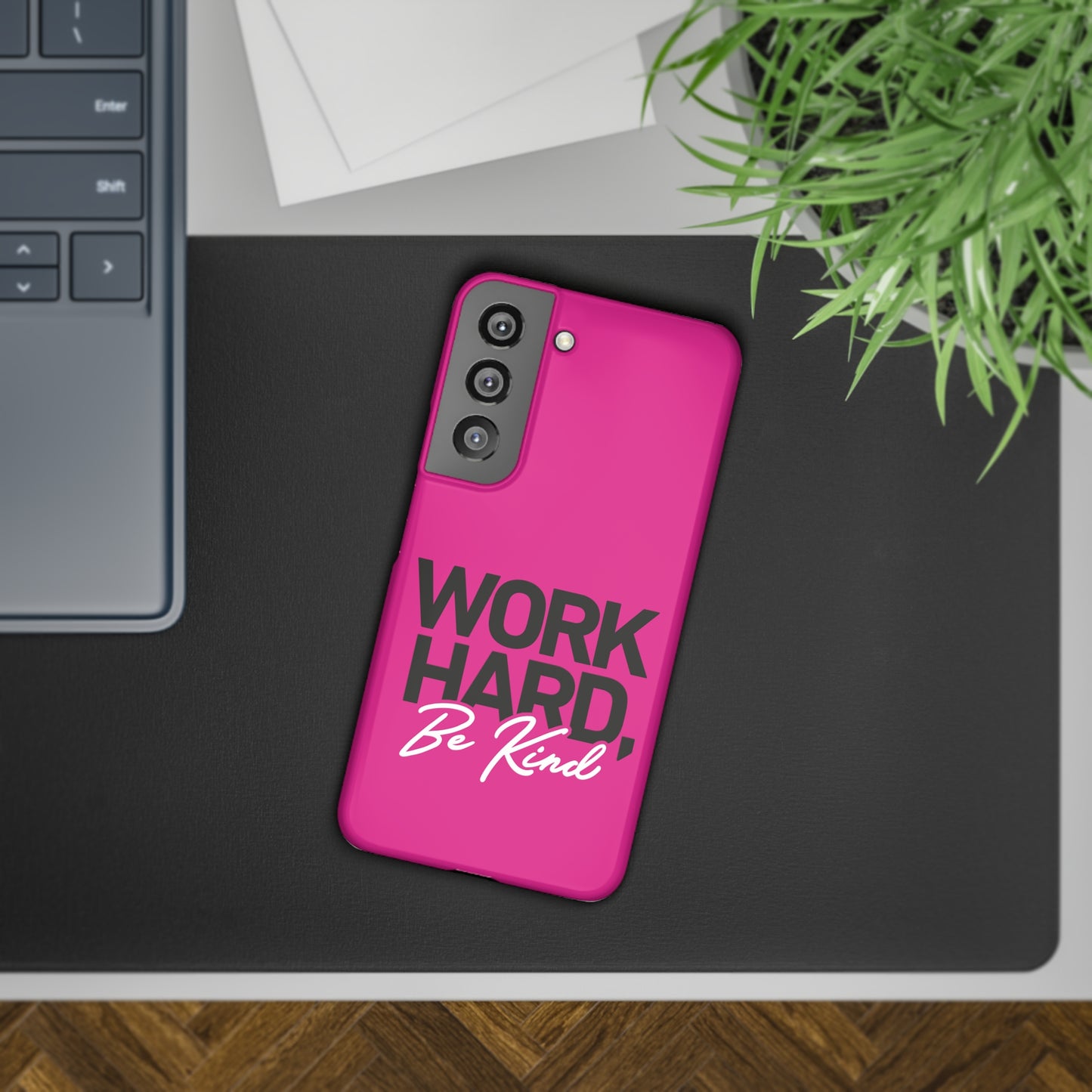 Work Hard be Kind - Hot Pink Samsung Slim Cases