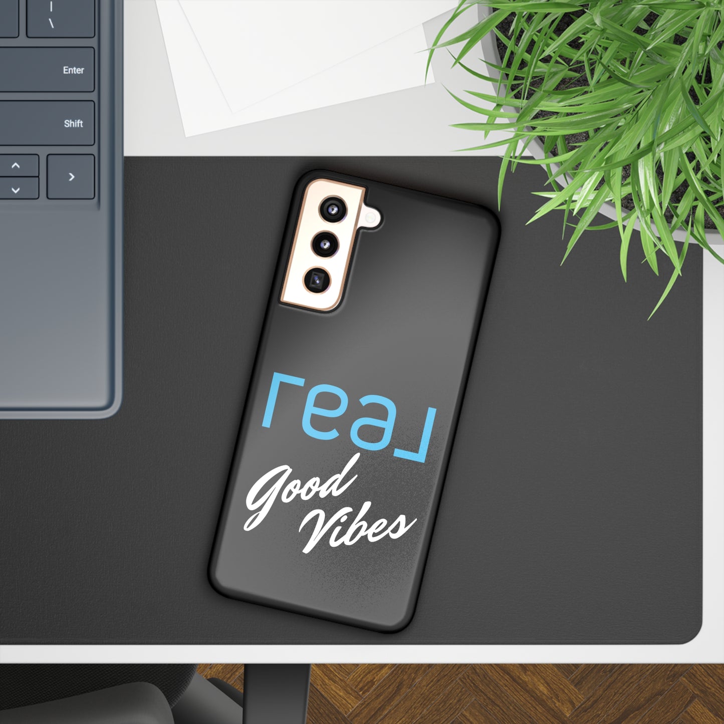 Real Good Vibes Samsung Slim Cases