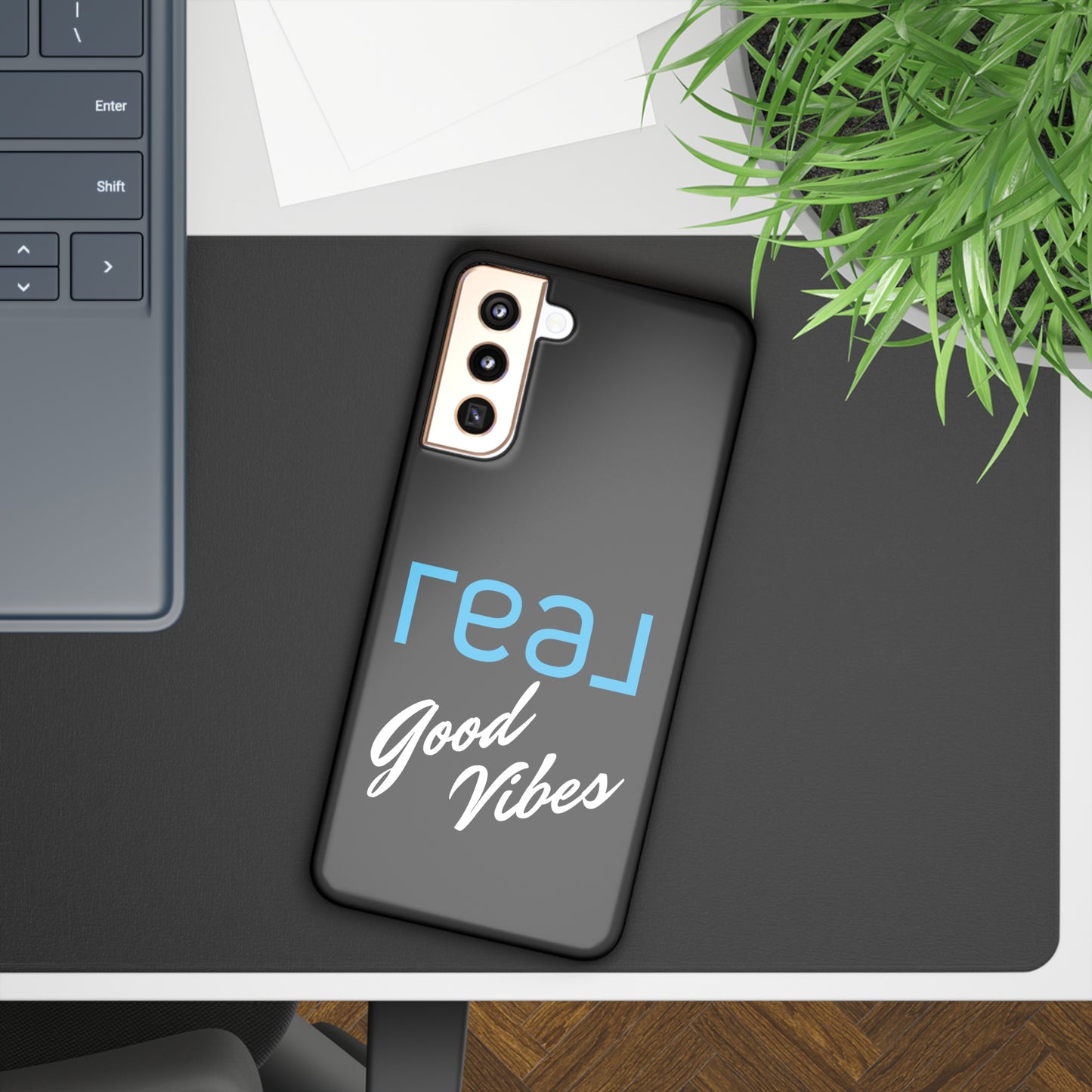 Real Good Vibes Samsung Slim Cases