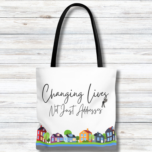 Changing Lives Not Just Addresses Black Writing - Canvas Tote 3 Sizes