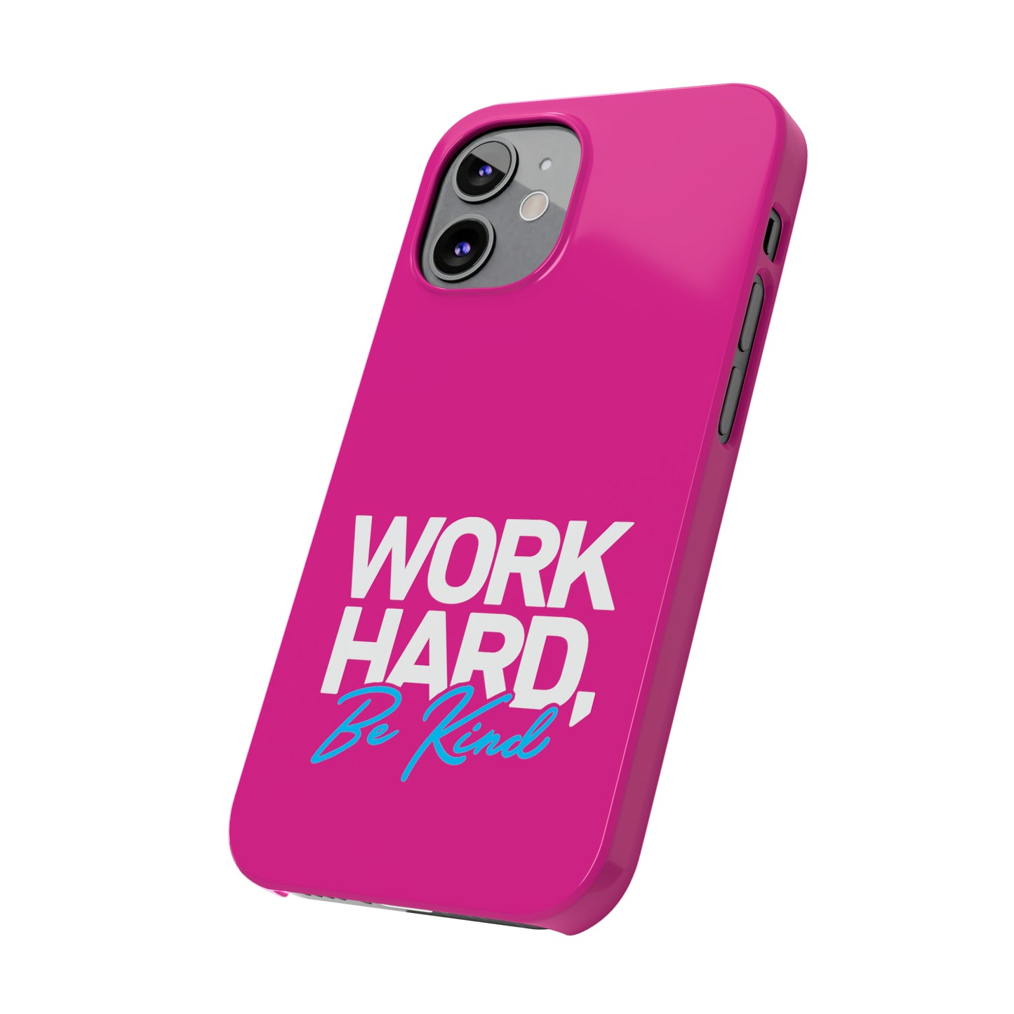 Pink - Work Hard Be Kind Iphone 15-12 Slim Phone Case