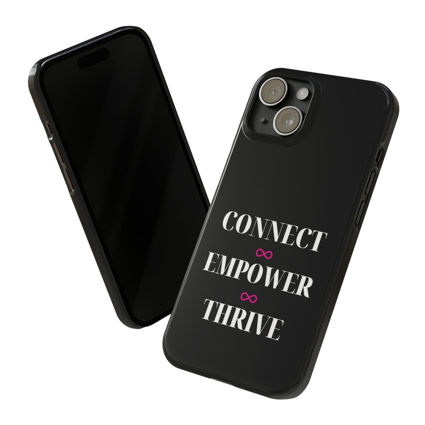 Black - Connect - Empower - Iphone 15-12 Slim Phone Case