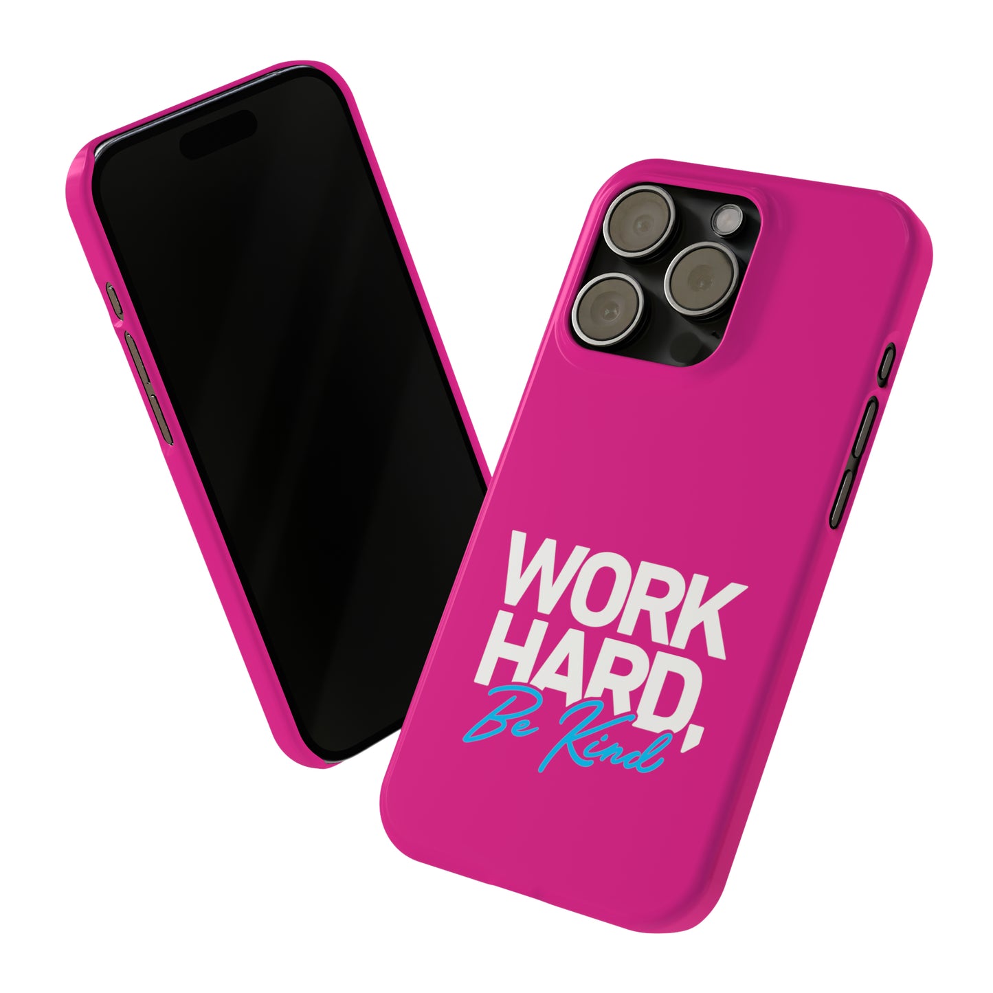 Pink - Work Hard Be Kind Iphone 15-12 Slim Phone Case