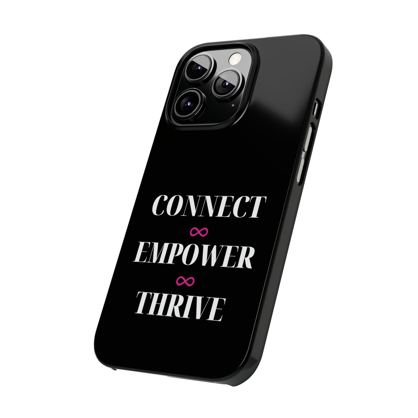 Black - Connect - Empower - Iphone 15-12 Slim Phone Case