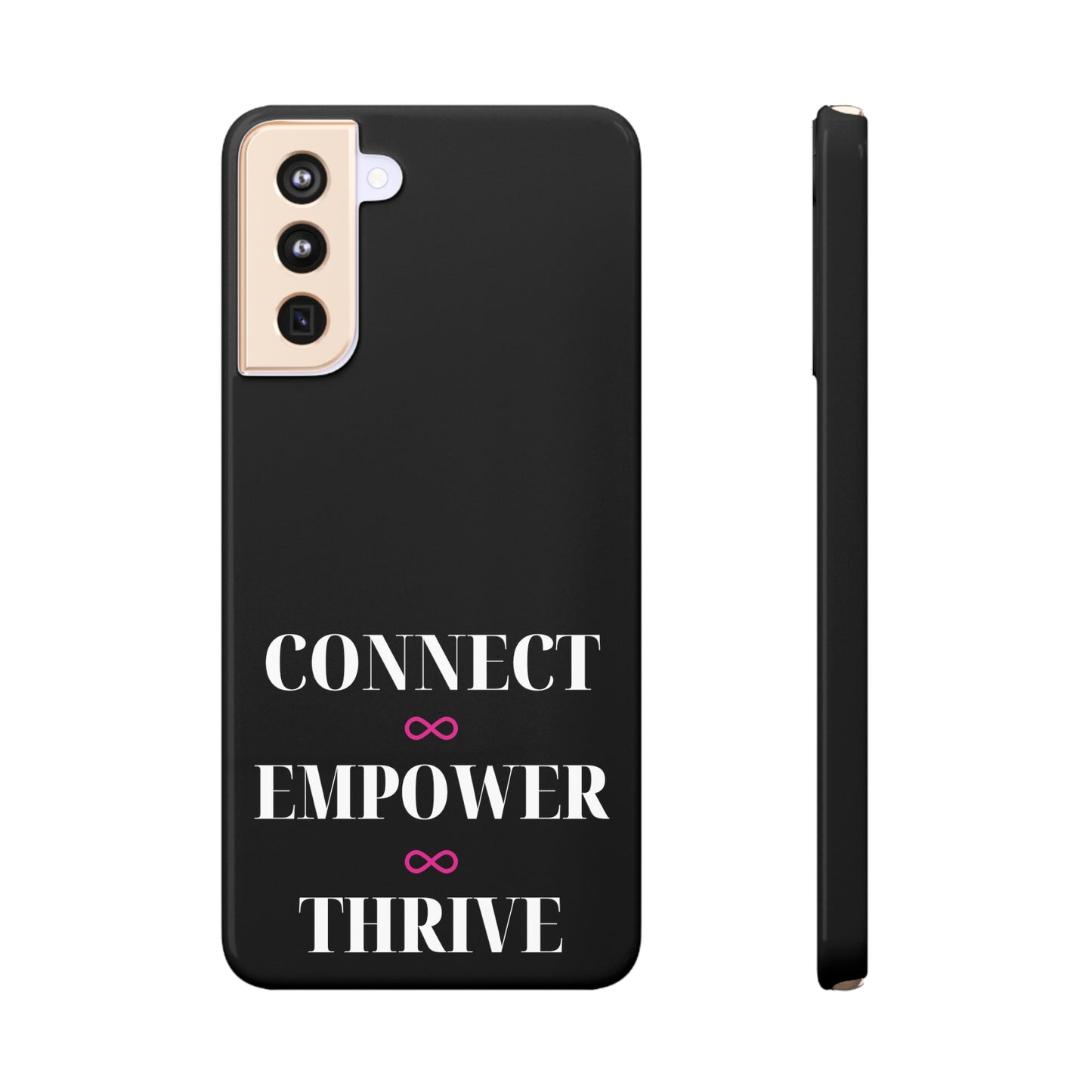 Connect Empower Thrive Samsung Slim Cases