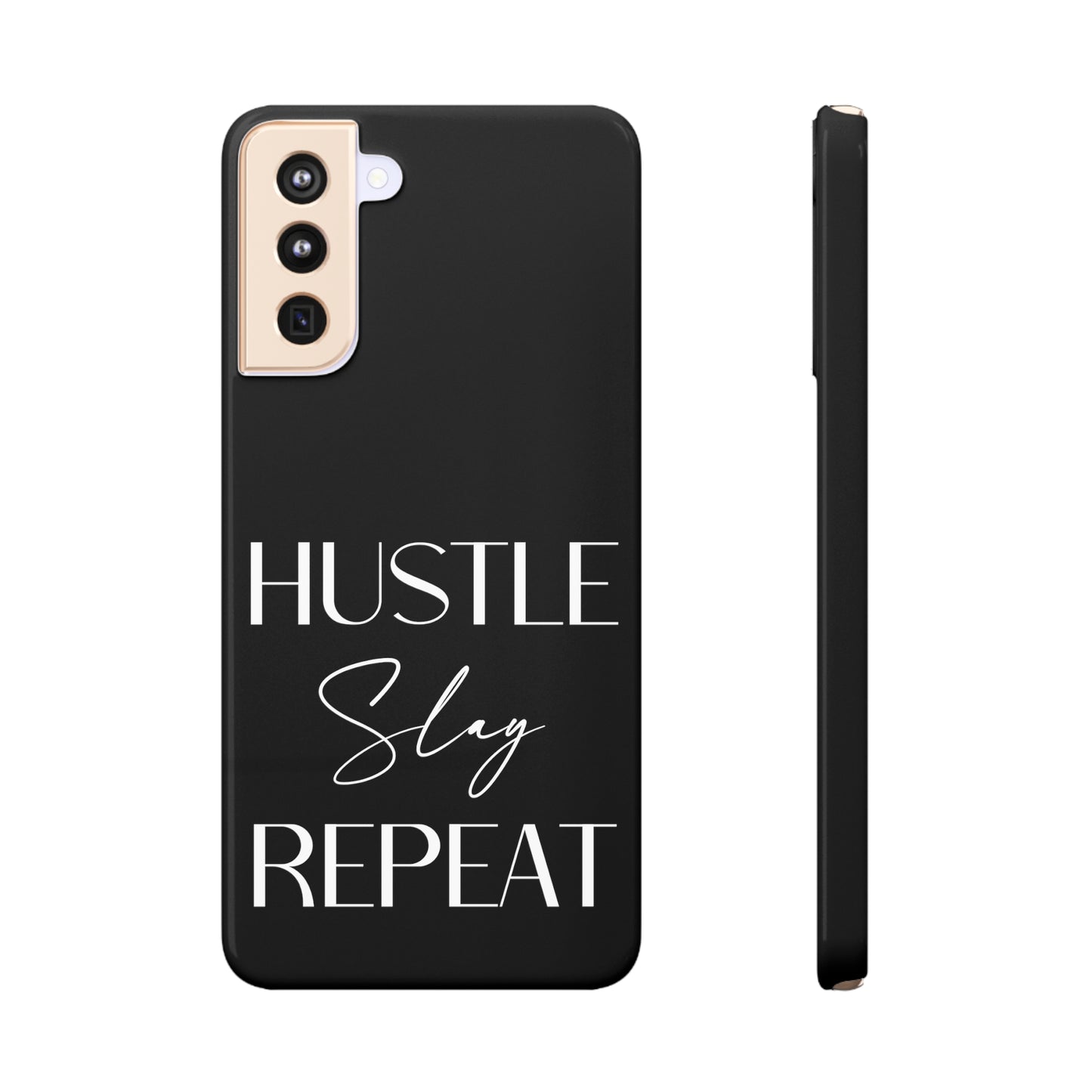 Hustle Slay Repeat Samsung Slim Cases