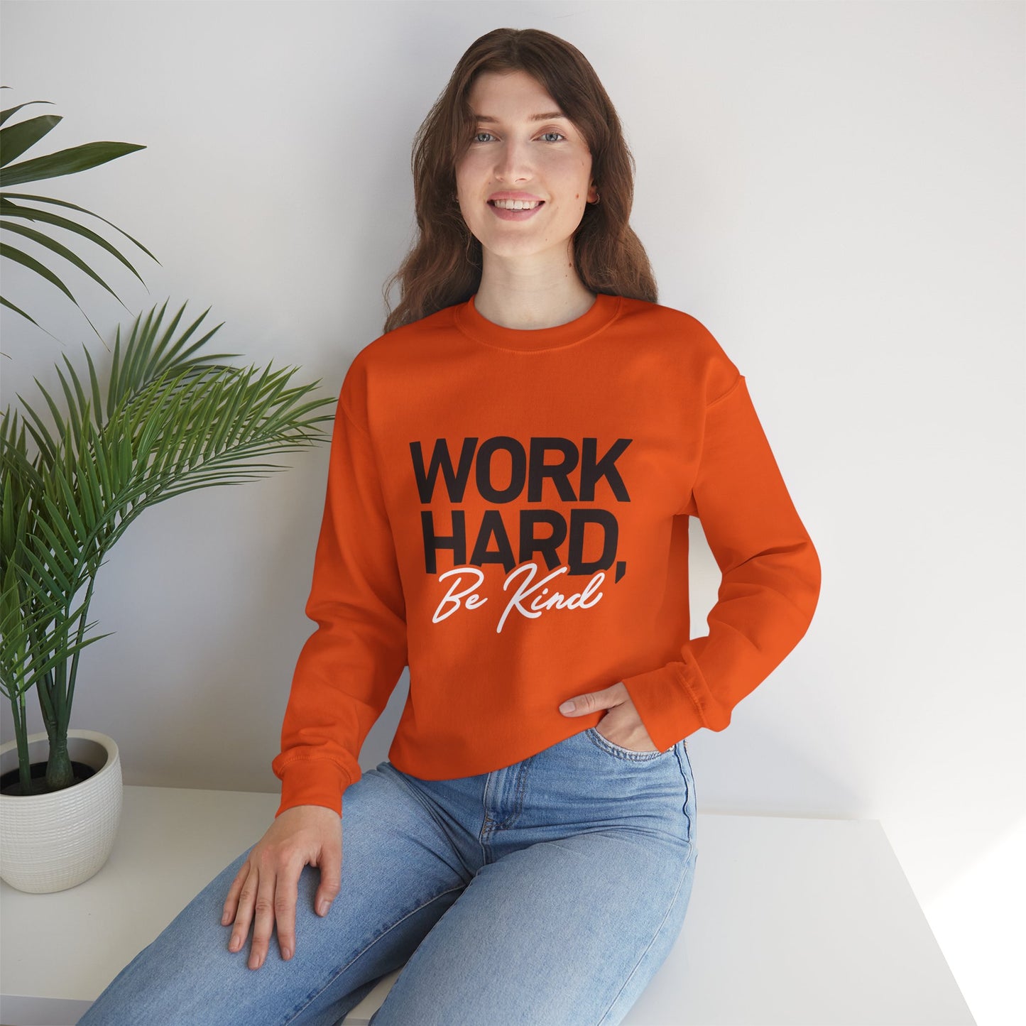 Work Hard Be Kind - Crewneck Sweatshirt Unisex S-5XL