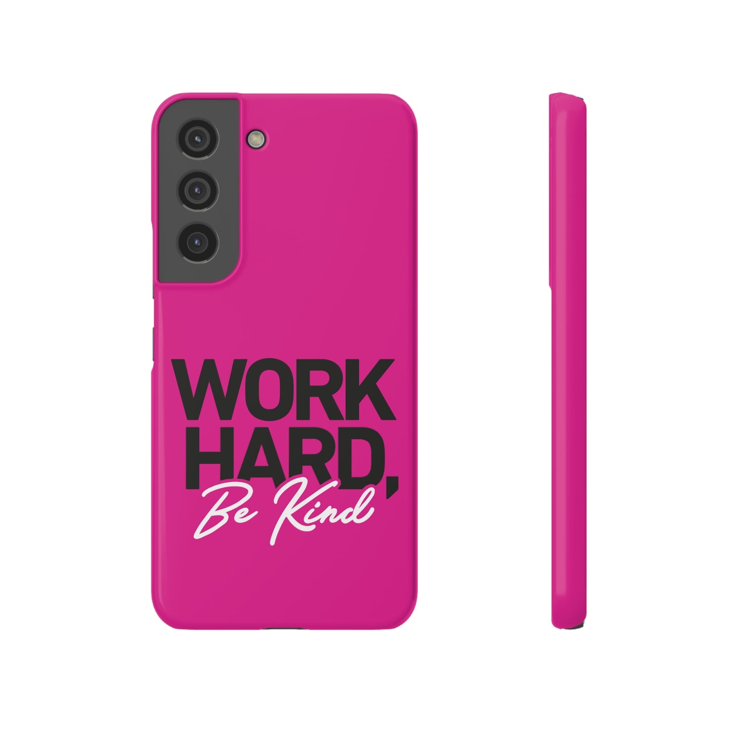 Work Hard be Kind - Hot Pink Samsung Slim Cases