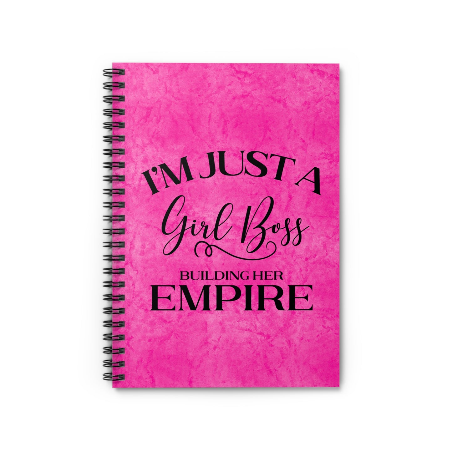 I'm Just A Girl Boss Building Her Empire Pink & Black  - Spiral Notebook Ruled Line 6"x8"