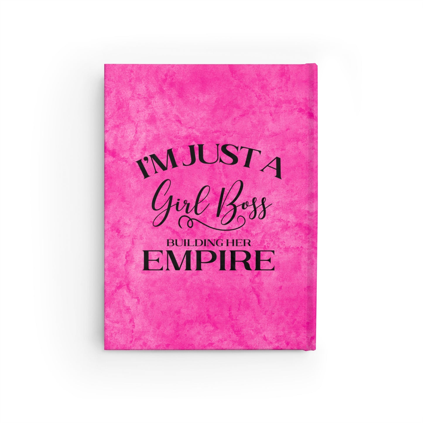 I'm Just A Girl Boss Building Her Empire Pink & Black - Hardcover Ruled Line Journal 5" x 7"