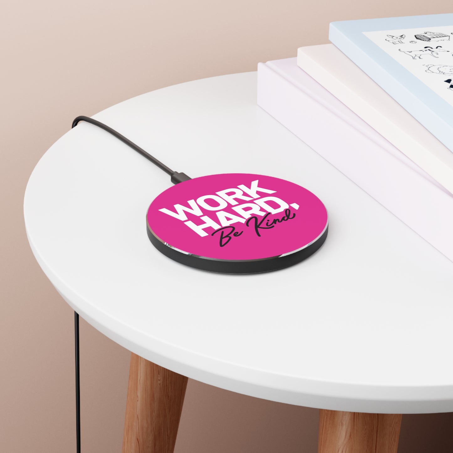 Wireless Charger - Work Hard Be Kind Hot Pink