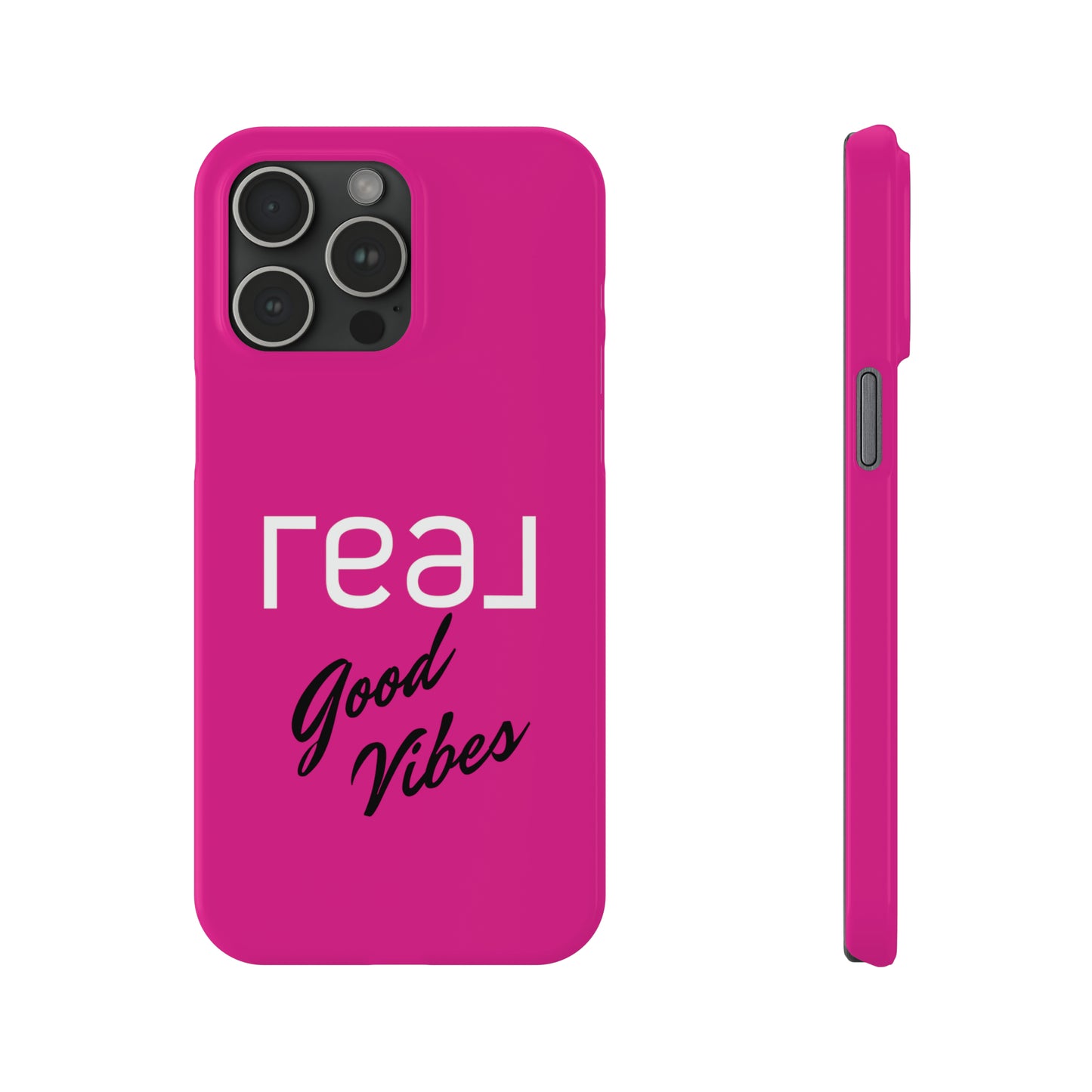 Pink - Real Good Vibes Iphone 15-12 Slim Phone Case