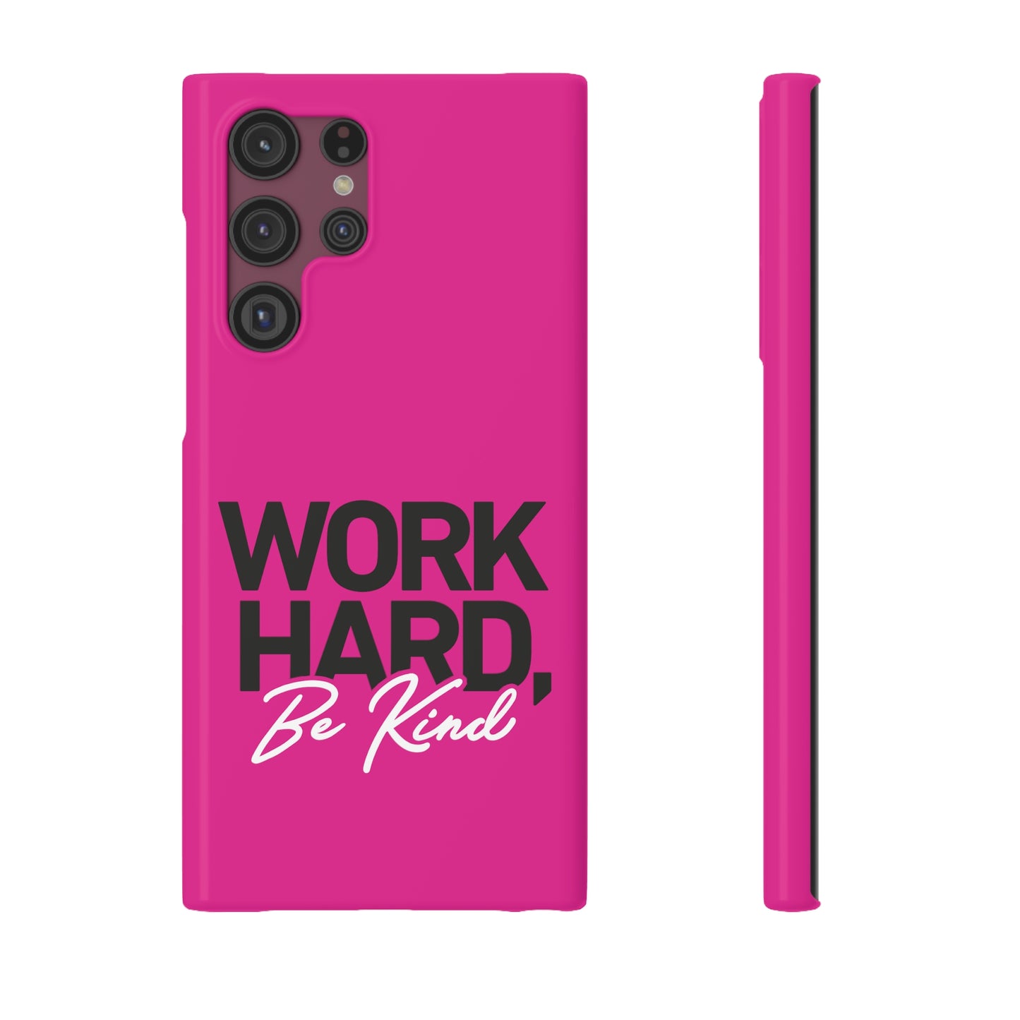 Work Hard be Kind - Hot Pink Samsung Slim Cases