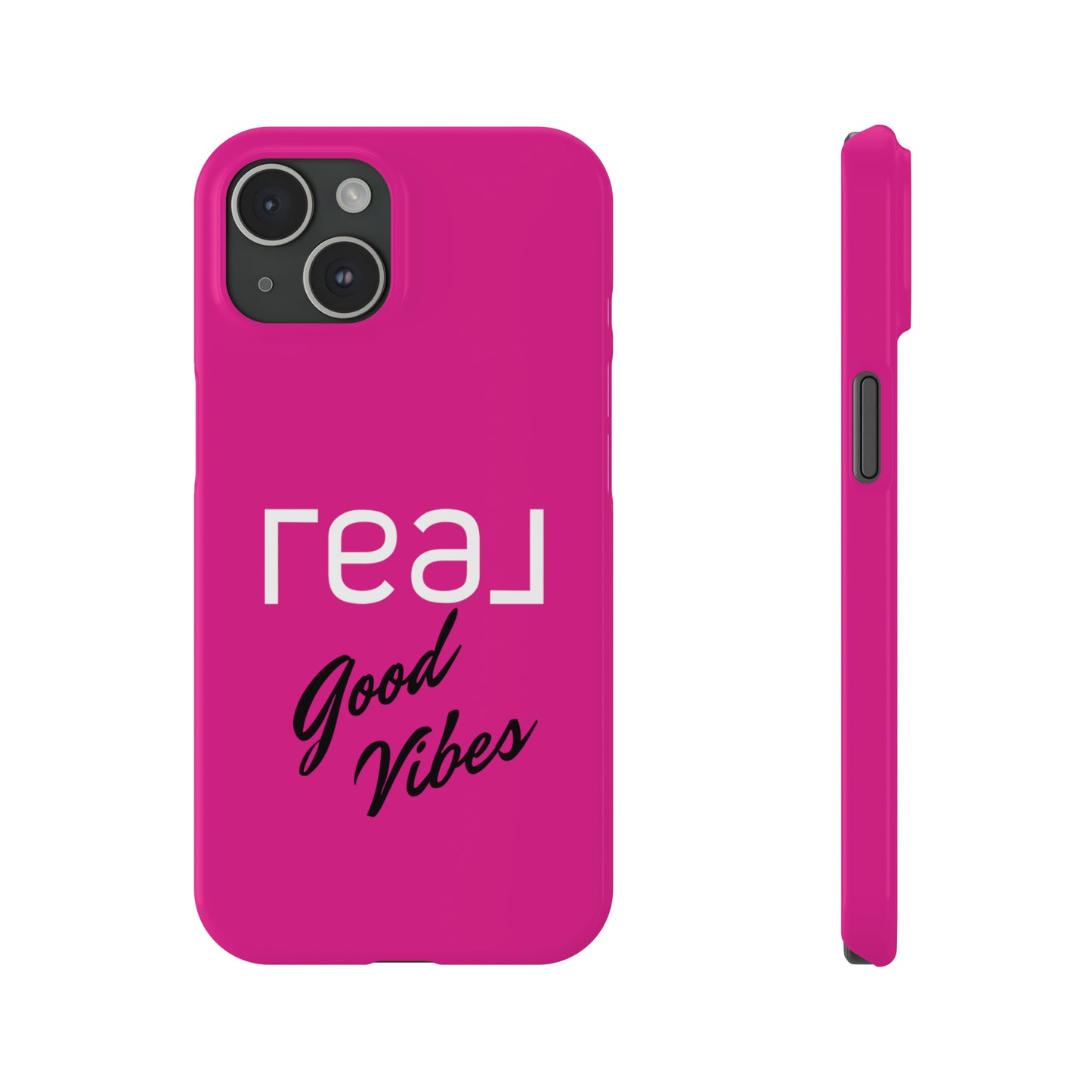 Pink - Real Good Vibes Iphone 15-12 Slim Phone Case