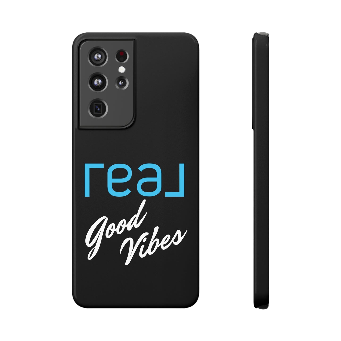 Real Good Vibes Samsung Slim Cases