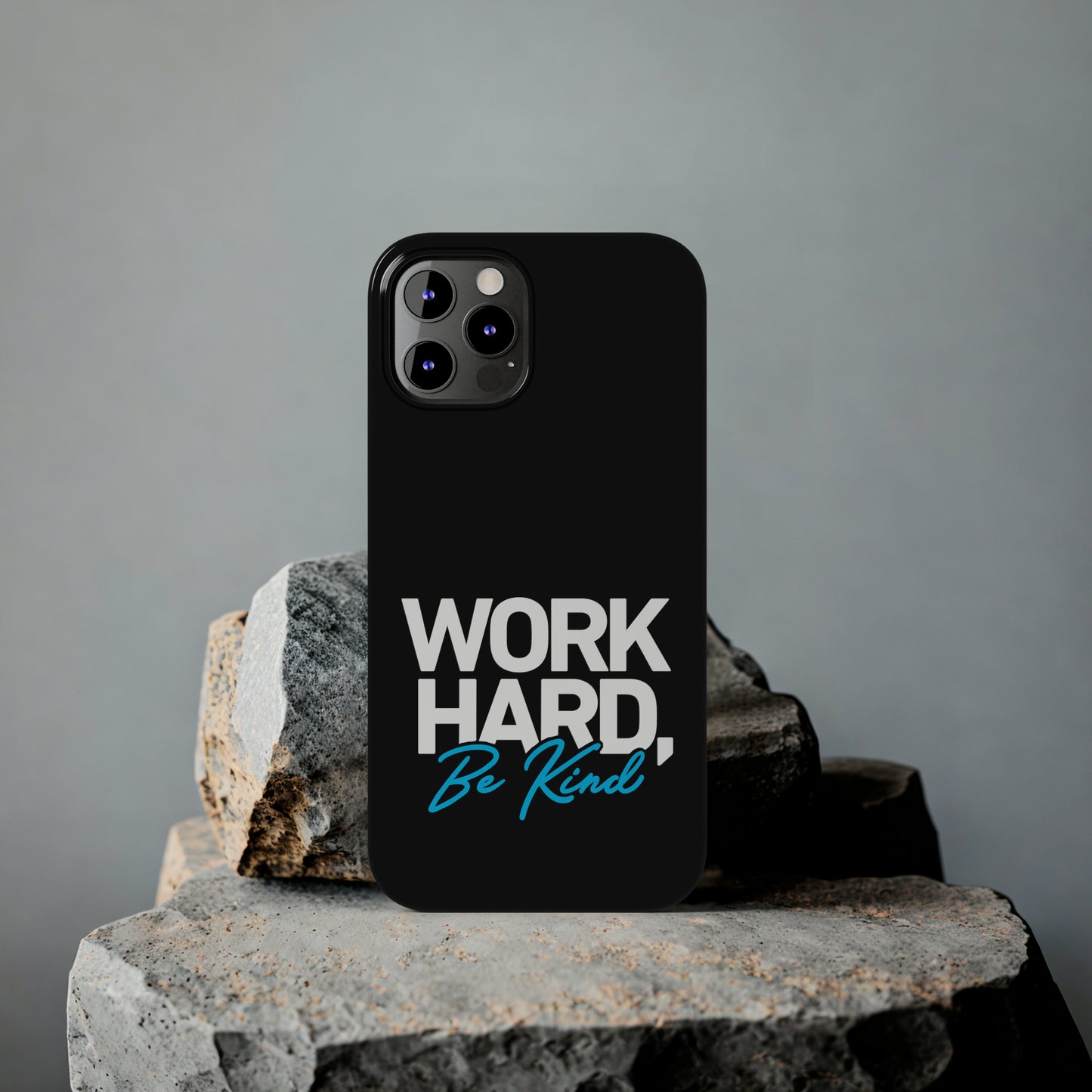 Work Hard Be Kind Iphone 15-12 Slim Phone Case