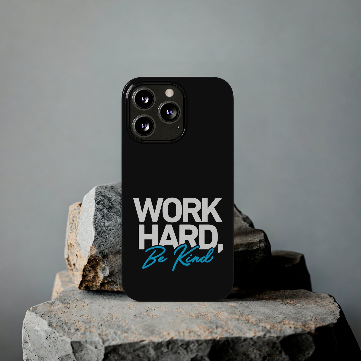 Work Hard Be Kind Iphone 15-12 Slim Phone Case