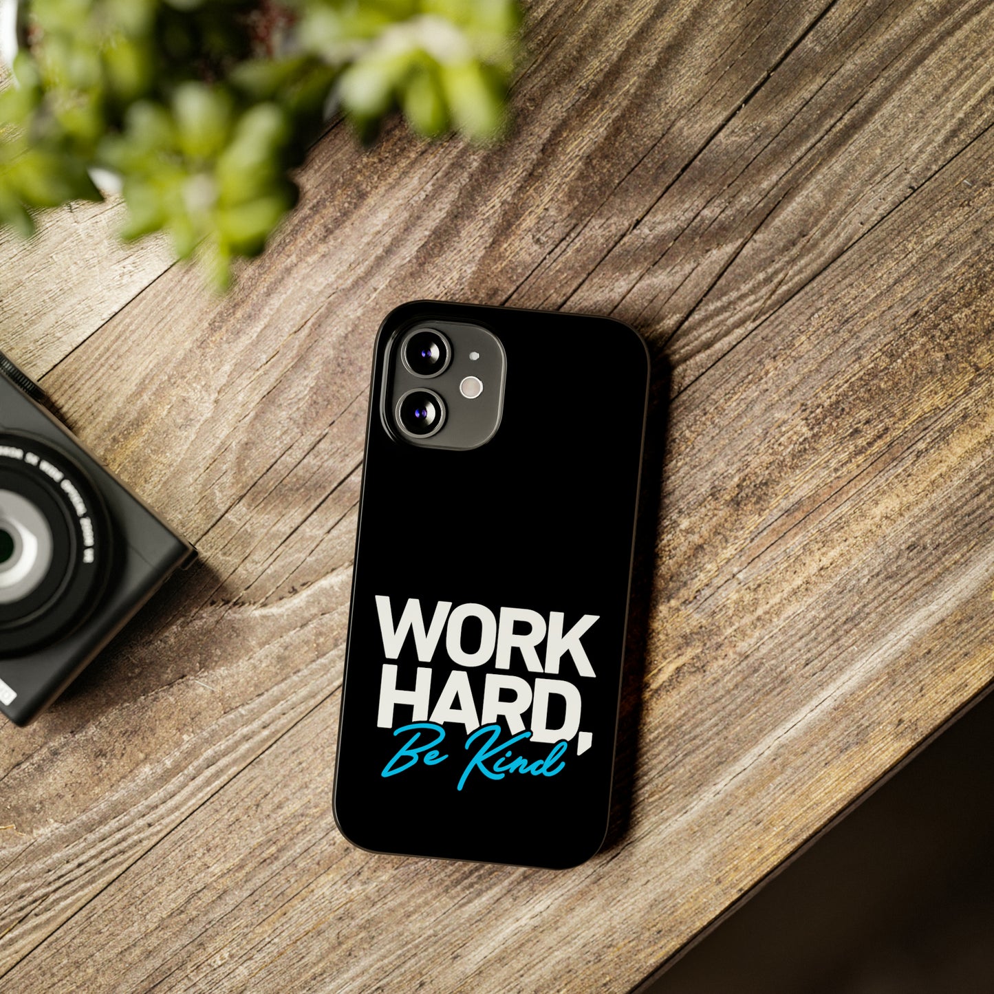 Work Hard Be Kind Iphone 15-12 Slim Phone Case