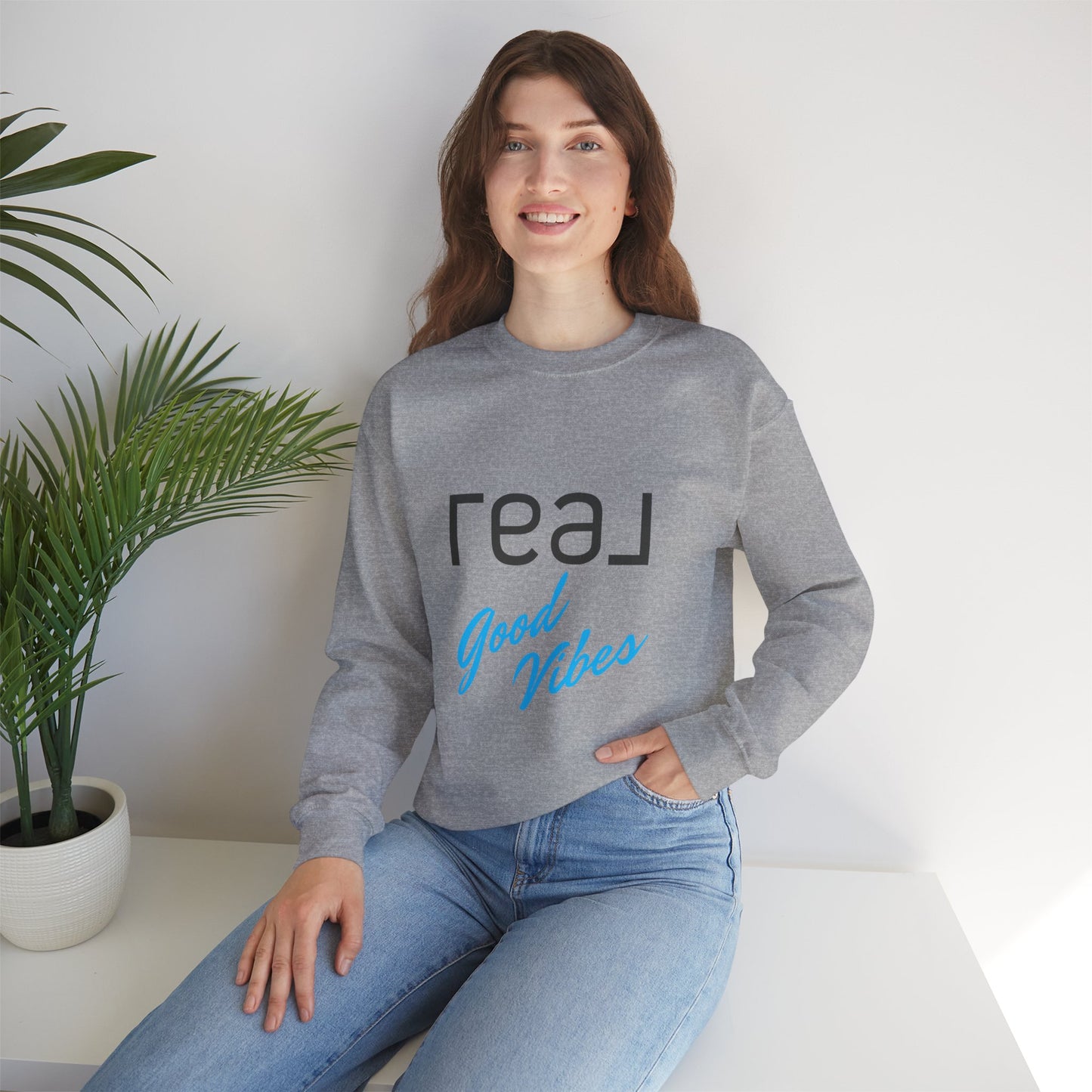 REAL Good Vibes - Crewneck Sweatshirt Unisex  S-5XL