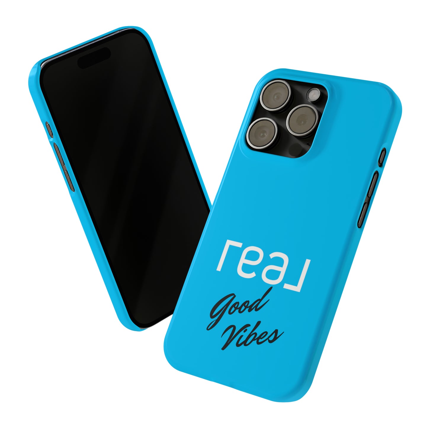 Blue with Real Good Vibes Iphone 15-12 Slim Phone Case