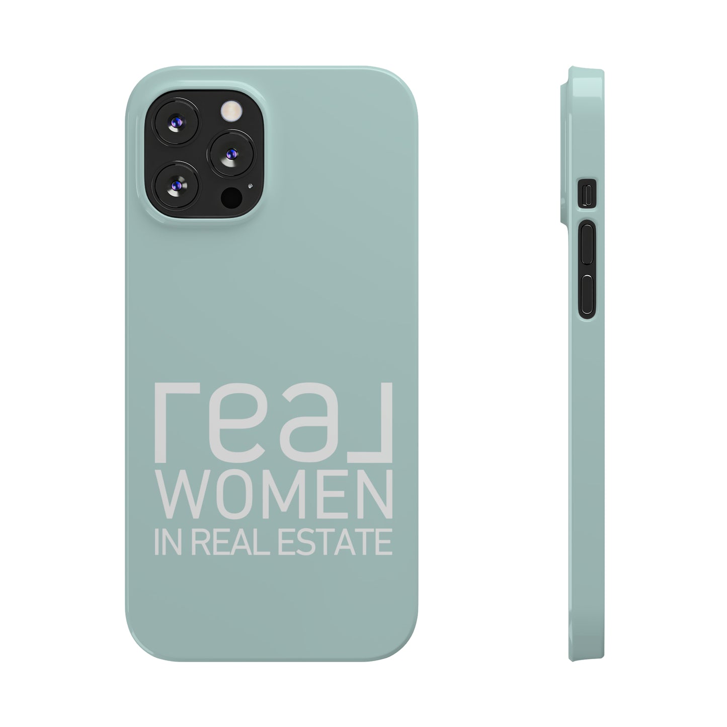 Seaglass Teal - REAL WOMEN IN REAL ESTATE Iphone 15-12 Slim Phone Case