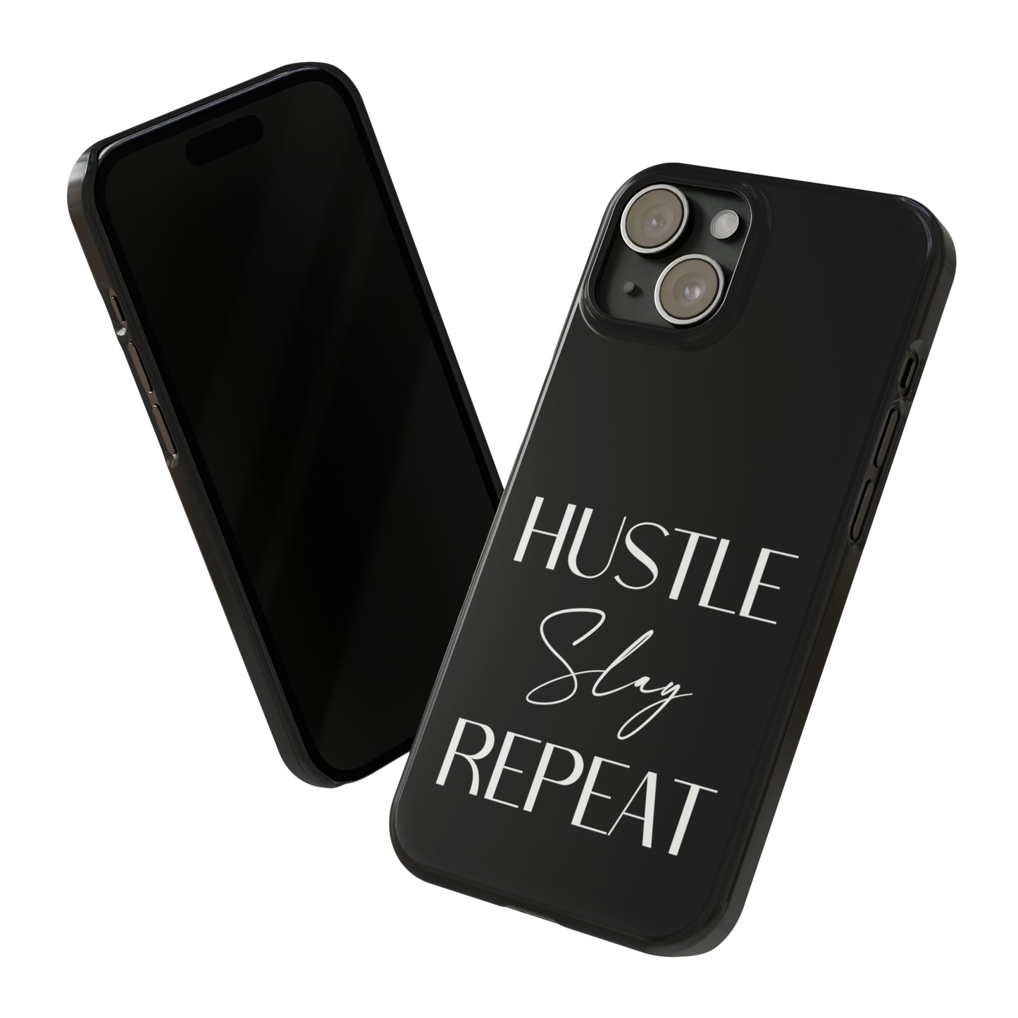 Hustle Slay Repeat Iphone 15-12 Slim Phone Case