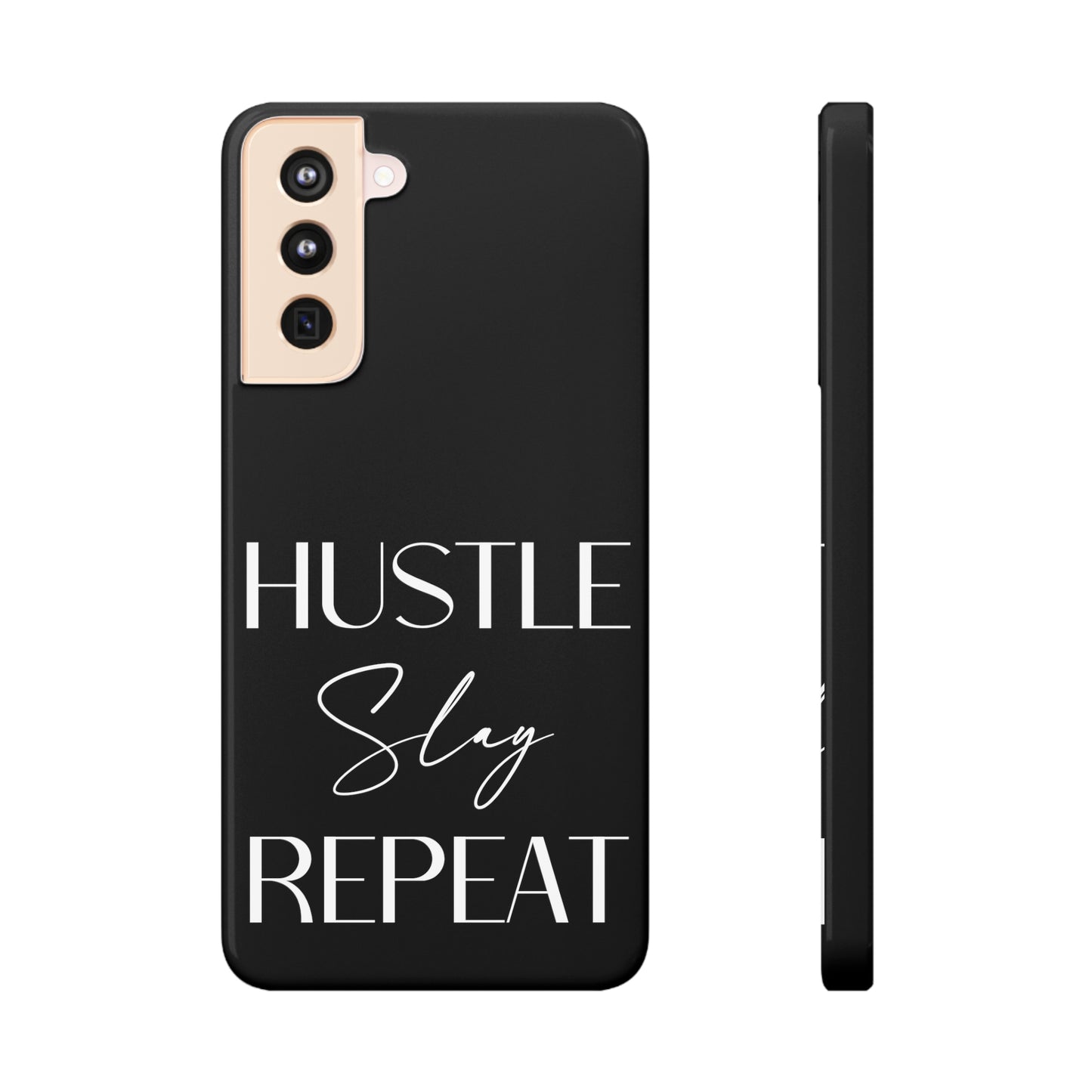 Hustle Slay Repeat Samsung Slim Cases