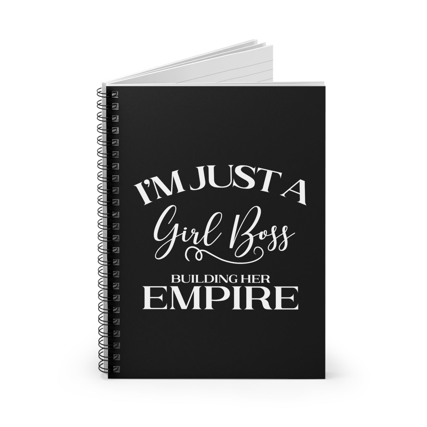 I'm Just A Girl Boss Building Her Empire  - Spiral Notebook Ruled Line 6"x8"