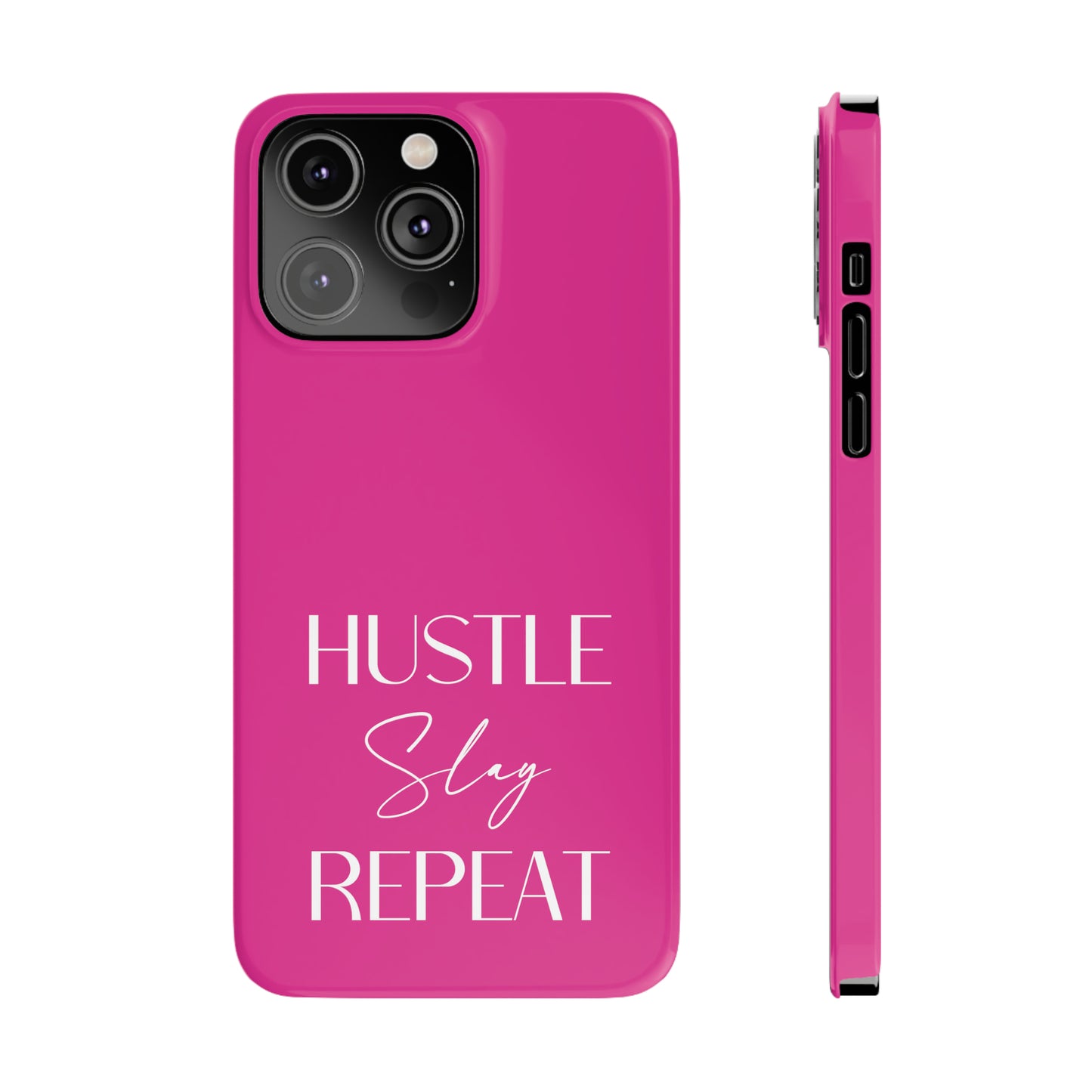 Pink - Hustle Slay Repeat Iphone 15-12 Slim Phone Case