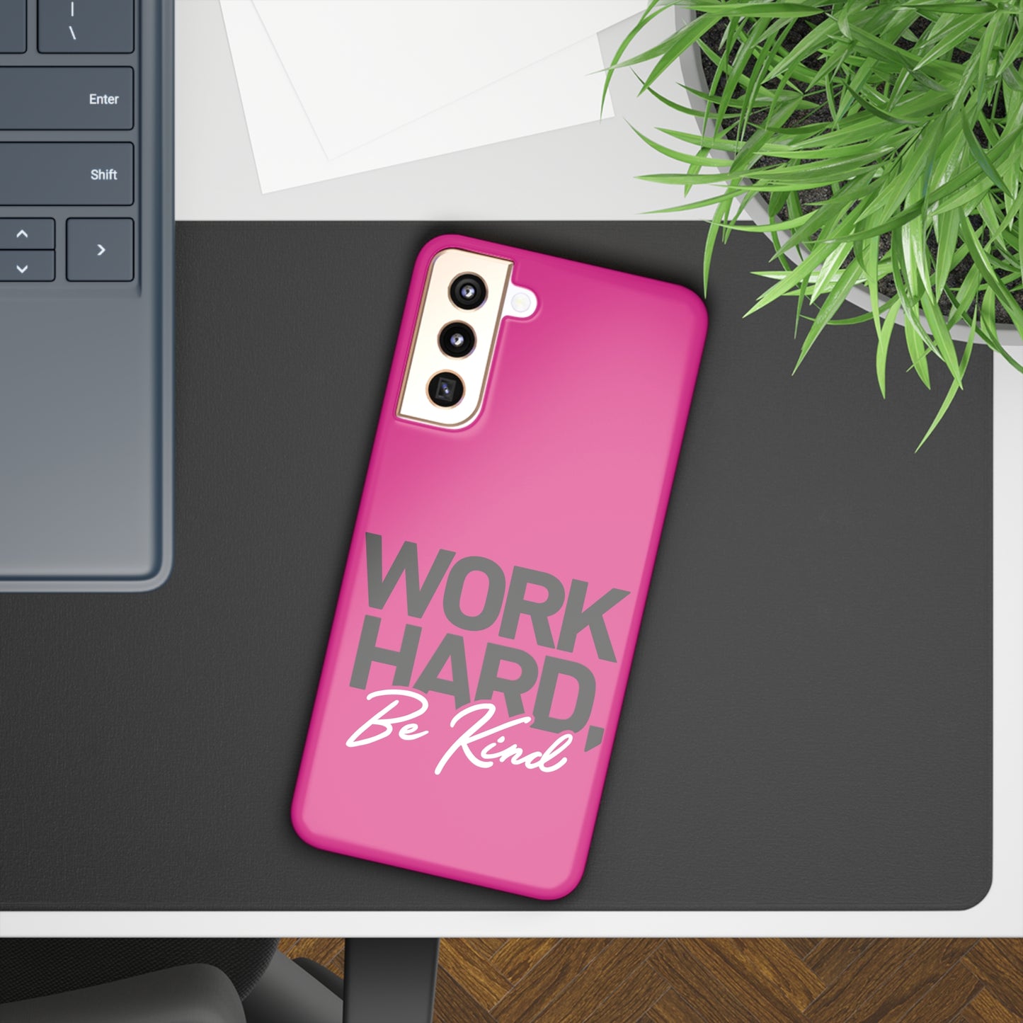 Work Hard be Kind - Hot Pink Samsung Slim Cases